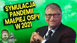 Bill Gates i Event NTI 2021 - Symulacja Pandemii Małpiej Ospy w 2021! -  Analiza Ator Przepowiednie