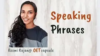 Oet useful Speaking Phrases 🎙️