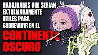 Las 8 habilidades más útiles para sobrevivir en el Continente Oscuro