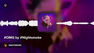 #OMG by #Nightsmoke