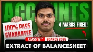 Extract of Balance sheet | Concept & Questions  DAY 08. 4 Marks in class 12 Accounts Board exam 2026