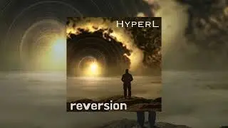 HyperL - reversion (Official Music Video)