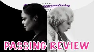 Passing (2021) Netflix Movie Review