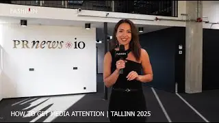 How to Get Media Attention: Tips from Journalists + Startup Voices | Fashion TV Coverage