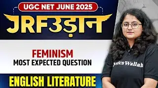 UGC NET June 2025 English Literature | Feminism - Most Expected Questions | Dikshya Ma'am