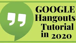 Google Hangouts Tutorial in 2020