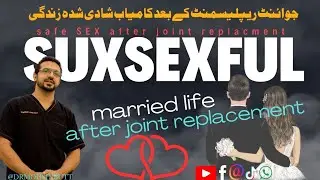 Your Married Life |After Joint Replacement | Knee Hip Replacement |Complete Guide