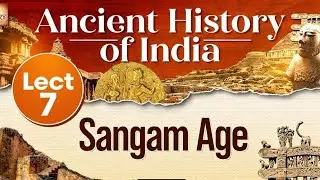 ANCIENT HISTORY | Sangam age | Only Lecture you need to crack this subject #upsc #history