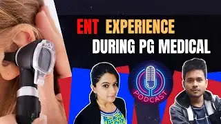 Experiences of ENT in Medical PG: MS after MBBS | Dr. Rakshita Kamath | neet pg speciality next exam