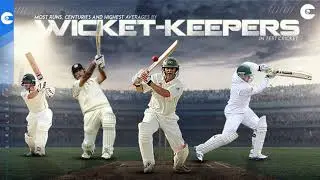 Most Runs, Centuries and Highest Averages by Wicket-keepers in Tests