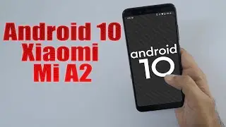 Install Android 10 on Mi A2 (LineageOS 17.1) - How to Guide!
