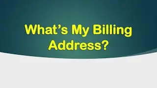 What's my billing address?