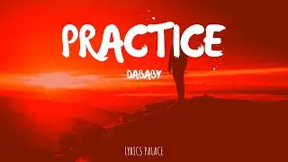 DaBaby - PRACTICE ( Lyrics)