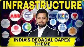 Best investment opportunity in Indian Infrastructure Sector - A decadal capex theme?