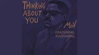 Thinking about you (feat. Fuchapro)