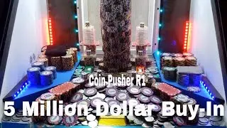 Coin Pusher R1, (Bitcoin Talk) 5 Million Dollar Buy-in, Sorry No Loot camera in this Game..