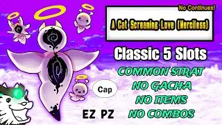 How to Easily Beat A Cat Screaming Love | 5 Slots (No Gacha)
