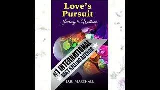 #1 International Best-Seller Love's Pursuit: Journey to Wellness