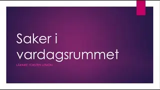 Saker i vardagsrummet