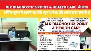 You can get your blood tests done at your home at reasonable prices from M R DIAGNOSTICS POINT & ...