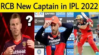 RCB New Captain After Virat Kohli in IPL 2022 ?| David Warner, Glenn Maxwell ?