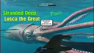 Stranded Deep Lusca the Great