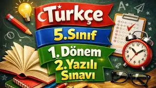 5. SINIF TÜRKÇE 1. DÖNEM 2. YAZILI SINAVI