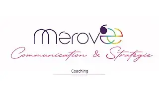 MEROVEE COMMUNICATION & STRATEGIE Coaching