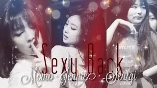 Sexy Back;; Momo - Jennie - Seulgi [FMV]