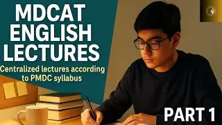 MDCAT ENGLISH LECTURE 01 || ACCORDING TO PMDC SYLLABUS 2025 🥼✨