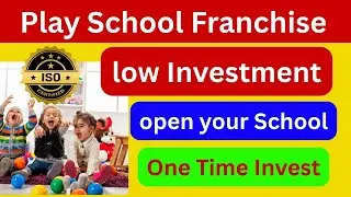 How to start your Playschool from home || How to run Play School || Play school Franchise 2025 ||