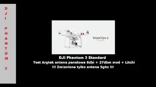 DJI Phantom 3 lot test nr 2 Argetek +27dbm mod +litchi pl