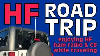HF Road Trip &mdash; мобильная любительская радиосвязь и CB