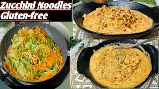 Low Carb Zucchini Noodles Recipe |Keto Zucchini Noodles for Weight Loss Healthy Noodles gluten-free 