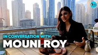 In Conversation With Mouni Roy In Dubai | Curly Tales ME