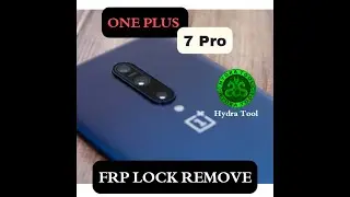 FRP Lock Remove OnePlus 7 Pro with Hydra Tool
