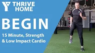 BEGIN 4: 15 Minute Essential Strength & Low Impact Cardio