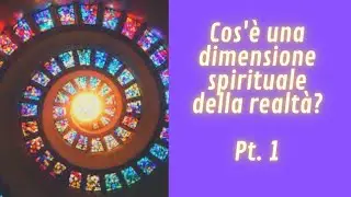 Dimensioni spirituali Pt.1
