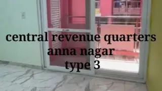 Central Revenue Quarters, type 3, Anna Nagar, Chennai, Tamil Nadu
