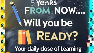 Learning to a Habit: Why & How to grow |See Your future self | Expand your education #life