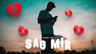 LOONY BOI - SAG MIR (Official 4K Video)
