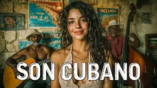 Best of Son Cubano 🌙 Vintage Cuban Music Inspired by Buena Vista Social Club