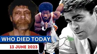 11 Famous Celebrities Who died Today 13th June 2023