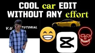Car edit tutorial/car edit /capcut tutorial /raifu editz