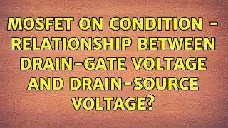 MOSFET on condition - Relationship between drain-gate voltage and drain-source voltage?