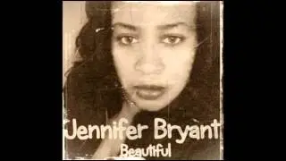 Jennifer Bryant - Beautiful 2009