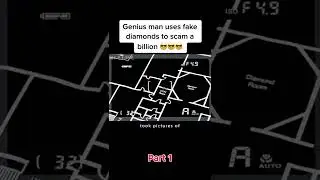 Genius man uses fake diamonds to scam a billion dollars! Part 1