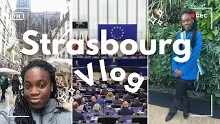A Day at the European Parliament! 🇪🇺 Strasbourg Travel Vlog ✨