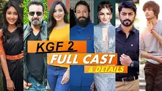 KGF Chapter 2 Movie Full Cast Real Life Name & more Details | K.G.F Cast