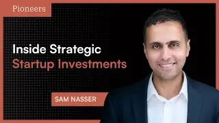 Strategic Venture Insights ft. Sam Nasser